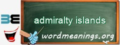 WordMeaning blackboard for admiralty islands